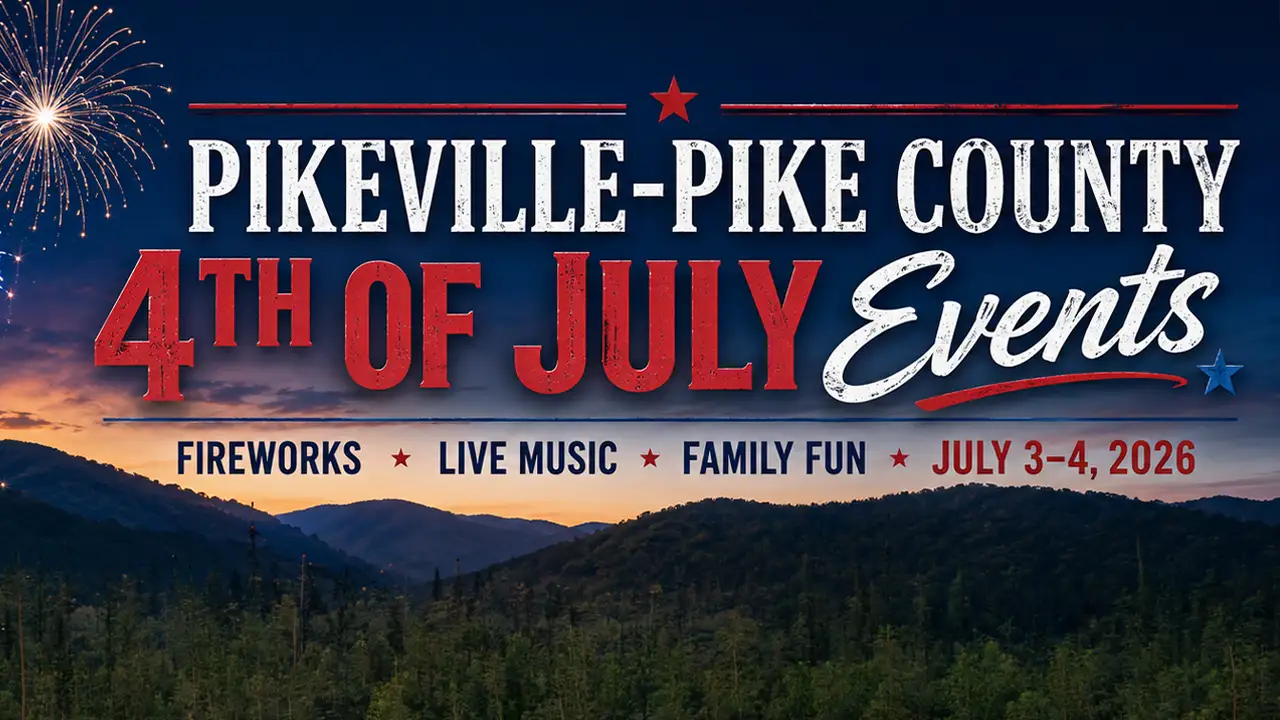 2026 Fourth of July Events in Pikeville-Pike County, Kentucky